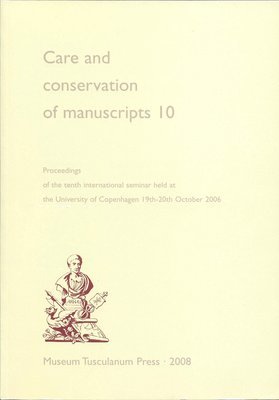 Peter Springborg, Gillian Fellows-Jensen - Care and Conservation of Manuscripts 10, Häftad