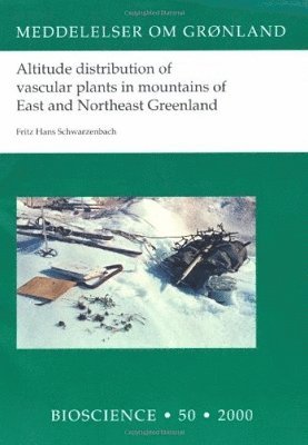 Altitude distribution of vascular plants in mountains of East and Northeast Greenland 1