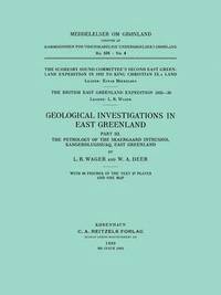 bokomslag Geological Investigations In East Greenland, Part III - The Petrology of the Skaersgaard Intrusion, Kangerdlusgssuaq, East Greenland