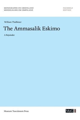 William Thalbitzer - Ammassalik Eskimo, Häftad