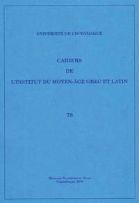 bokomslag Cahiers de l'Institut du Moyen-ge Grec et Latin