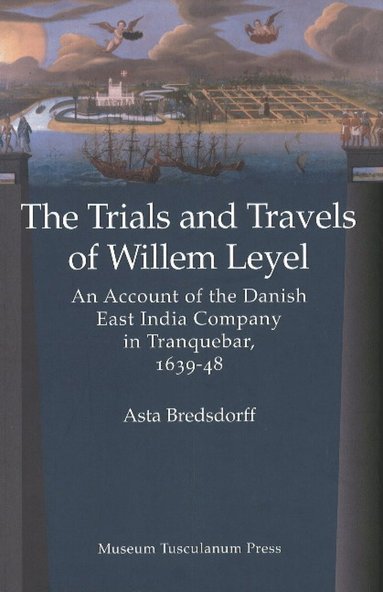 bokomslag Trials & Travels of Willem Leyel