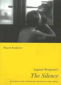 bokomslag Ingmar Bergman's The Silence