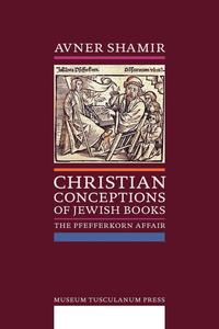 bokomslag Christian Conceptions of Jewish Books