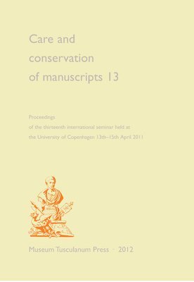 bokomslag Care and Conservation of Manuscripts 13