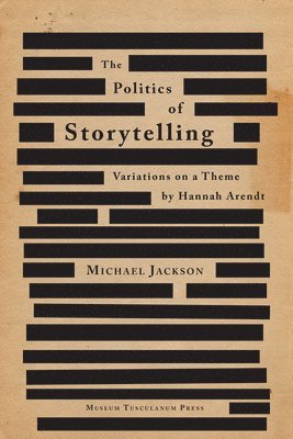 bokomslag The Politics of Storytelling