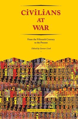 Gunner Lind - Civilians at War, Inbunden