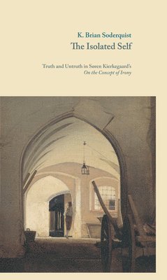 K. Brian Soderquist - Isolated Self, Häftad. Tillgänglighet: Tillfälligt slut