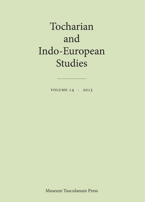 bokomslag Tocharian and Indo-European Studies Volume 14