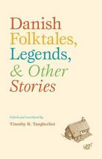 bokomslag Danish Folktales, Legends & Other Stories