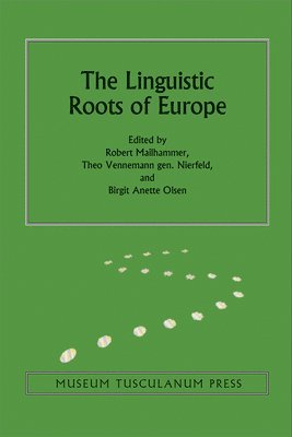 bokomslag The Linguistic Roots of Europe
