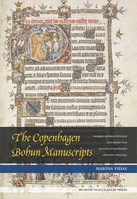 bokomslag The Copenhagen Bohun Manuscripts