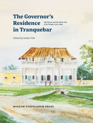 bokomslag Governor's Residence in Tranquebar