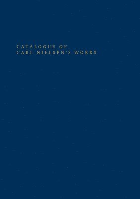 Catalogue of Carl Nielsen's Works 1