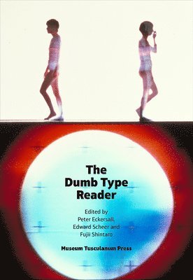 Peter Eckersall, Edward Scheer, Fujii Shintaro - Dumb Type Reader, Häftad