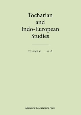 Birgit Anette Olsen, Thomas Olander, George-Jean Pinault, Michael Peyrot - Tocharian and Indo-European Studies 17, Häftad