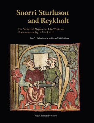 Snorri Sturluson and Reykholt 1