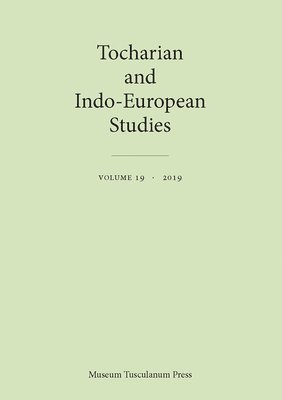 Birgit Anette Olsen, Thomas Peyrot, Michaêl, Olander, Birgit Anette Olsen, Michael Peyrot - Tocharian and Indo-European Studies 19, Häftad