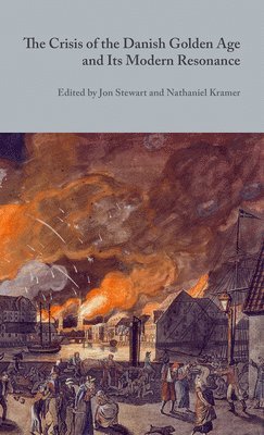 bokomslag Crisis of the Danish Golden Age and Its Modern Resonance