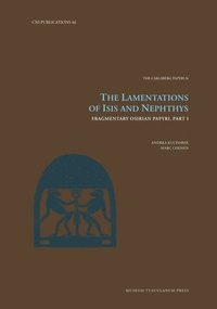 bokomslag The Lamentations of Isis and Nephthys: Volume 46