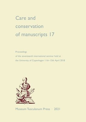 Matthew James Driscoll - Care and Conservation of Manuscripts 17: Volume 17, Häftad