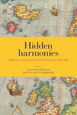 Matthew James Driscoll, Nioclas Mac Cathmhaoil - Hidden Harmonies, Inbunden