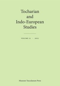 bokomslag Tocharian and Indo-European Studies 21