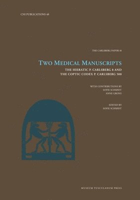 Anne Grons, Sofie Schiødt - Two Medical Manuscripts, Inbunden