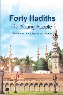 bokomslag Forty Hadiths for Young People