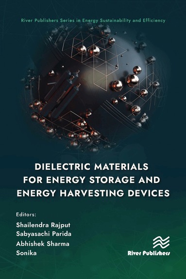 Shailendra Rajput, Sabyasachi Parida, Abhishek Sharma, Sonika - Dielectric Materials for Energy Storage and Energy Harvesting Devices, Inbunden