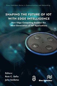 bokomslag Shaping the Future of IoT with Edge Intelligence