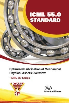 bokomslag ICML 55.0  Optimized Lubrication of Mechanical Physical Assets Overview