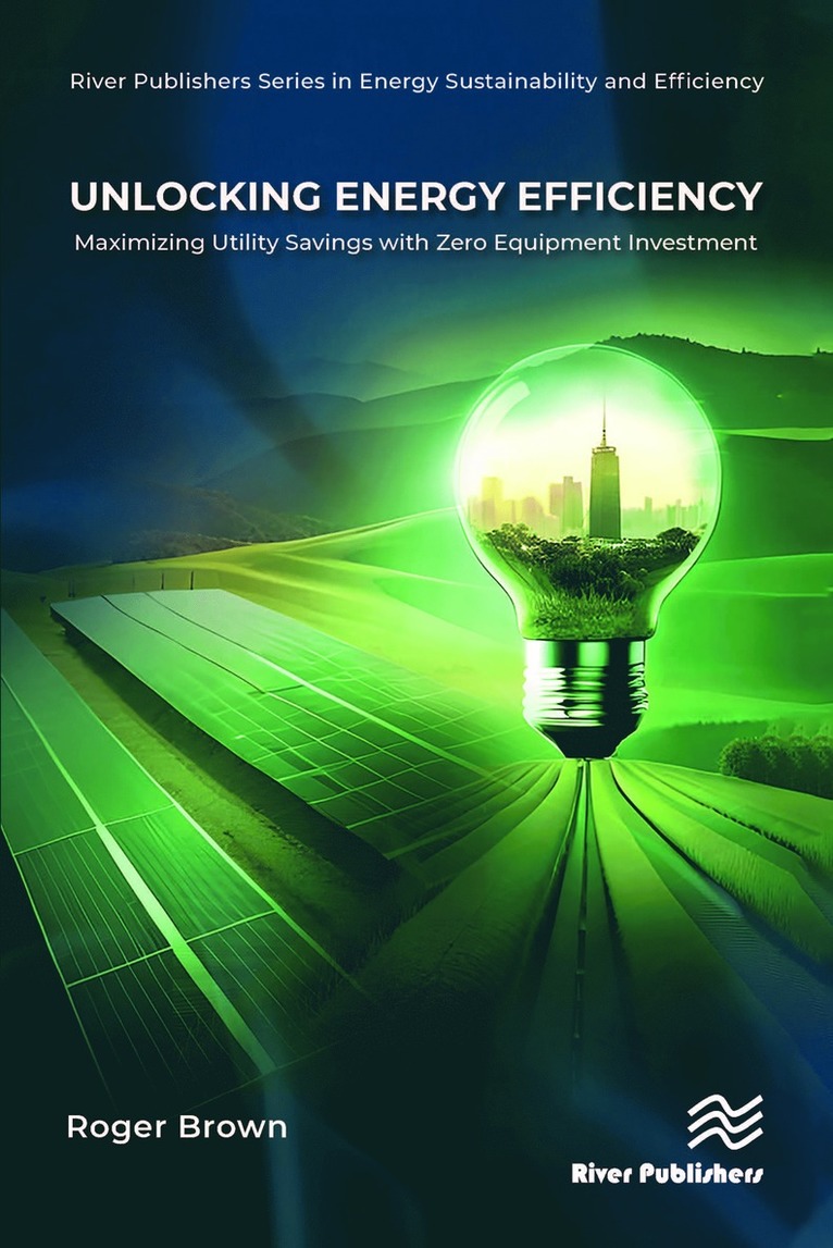 Roger Brown - Unlocking Energy Efficiency, Inbunden