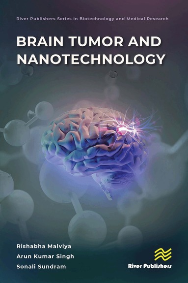 Rishabha Malviya, Arun Kumar Singh, Sonali Sundram - Brain Tumor and Nanotechnology, Inbunden