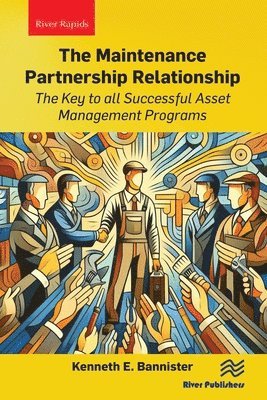 bokomslag The Maintenance Partnership Relationship