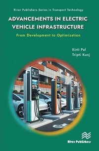 bokomslag Advancements in Electric Vehicle Infrastructure: From Development to Optimization