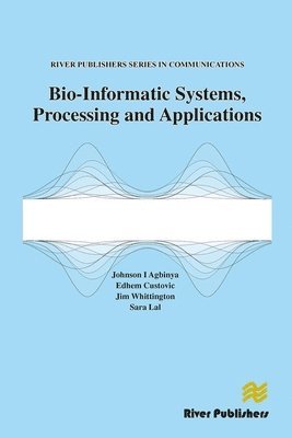 bokomslag Bio-Informatic Systems, Processing and Applications