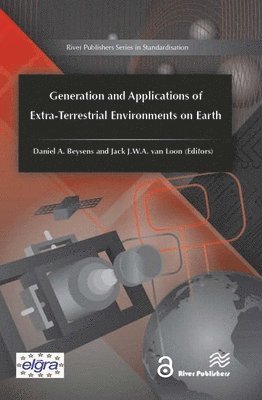 bokomslag Generation and Applications of Extra-Terrestrial Environments on Earth