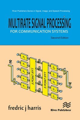 Fredric J. Harris - Multirate Signal Processing for Communication Systems, Häftad