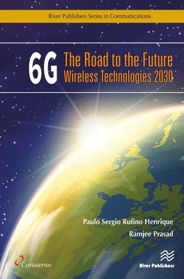 bokomslag 6G: The Road to the Future Wireless Technologies 2030