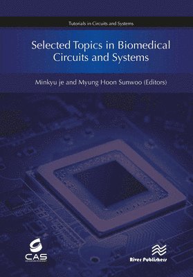 Selected Topics in Biomedical Circuits and Systems 1