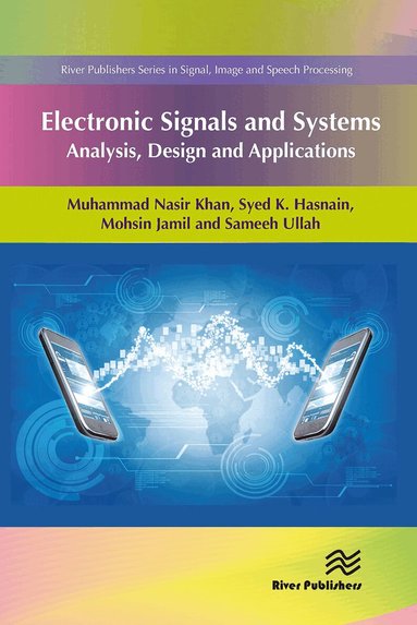 Muhammad Nasir Khan, Syed K. Hasnain, Mohsin Jamil, Ali Imran - Electronic Signals and Systems, Häftad