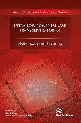 Ultra-Low Power FM-UWB Transceivers for IoT 1