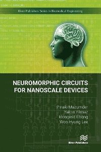 bokomslag Neuromorphic Circuits for Nanoscale Devices