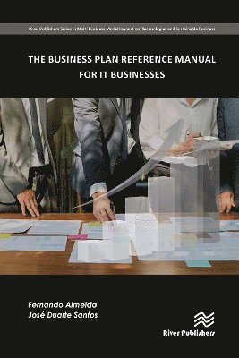 bokomslag The Business Plan Reference Manual for IT Businesses