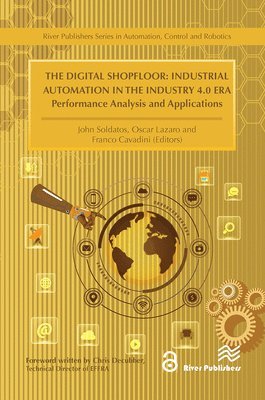 bokomslag The Digital Shopfloor- Industrial Automation in the Industry 4.0 Era