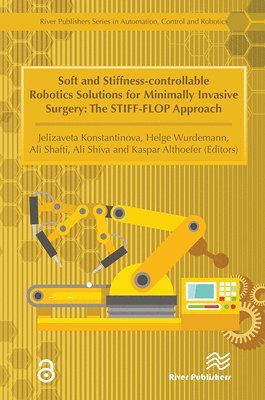 bokomslag Soft and Stiffness-controllable Robotics Solutions for Minimally Invasive Surgery