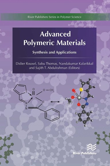 Didier Rouxel, Sabu Thomas, Nandakumar & Sajith Kalarikkal - Advanced Polymeric Materials, Häftad