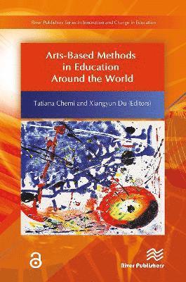 Arts-Based Methods in Education Around the World 1