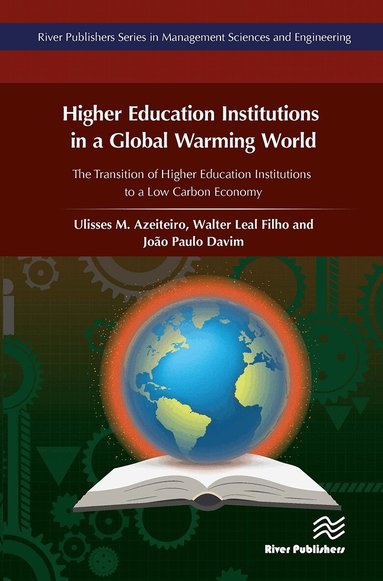Ulisses Azeiteiro, Walter Leal, Paulo Davim - Higher Education Institutions in a Global Warming World, Häftad